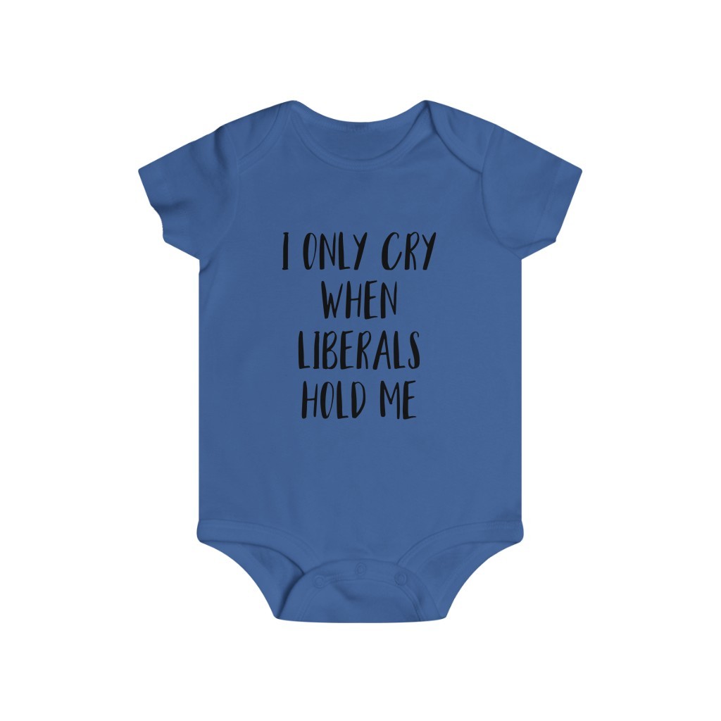 I ONLY CRY WHEN LIBERALS HOLD ME - Image 4