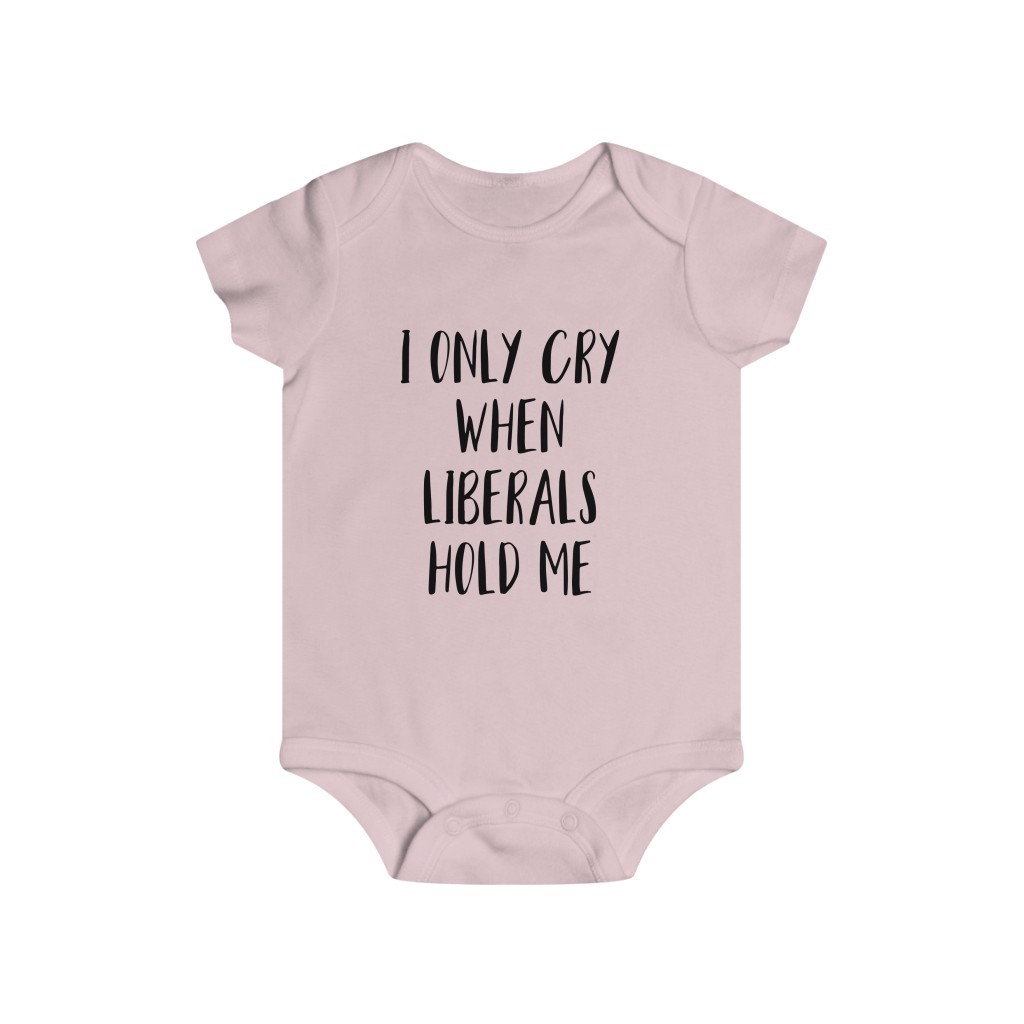 I ONLY CRY WHEN LIBERALS HOLD ME - Image 5