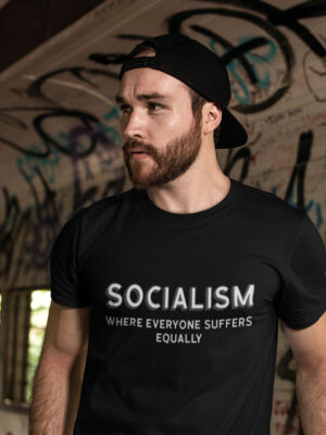 SOCIALISM WHERE EVERYONE SUFFERS EQUALLY