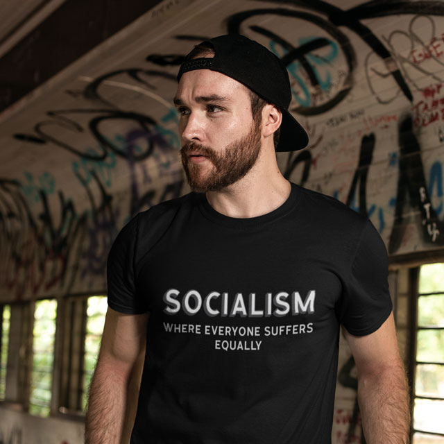SOCIALISM WHERE EVERYONE SUFFERS EQUALLY